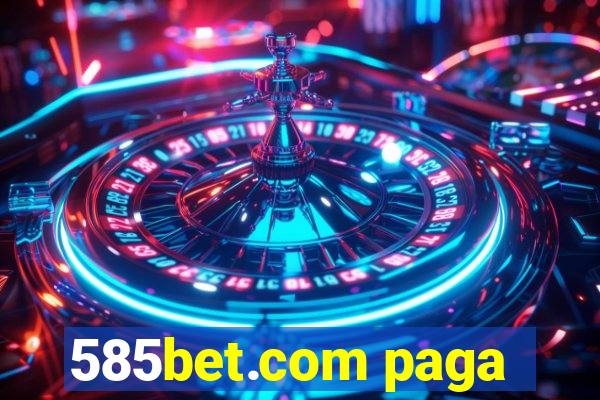 585bet.com paga